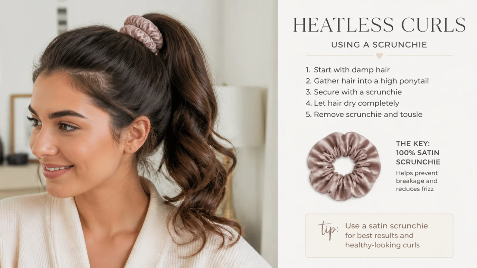 Damp hair gathered into a high ponytail with a scrunchie